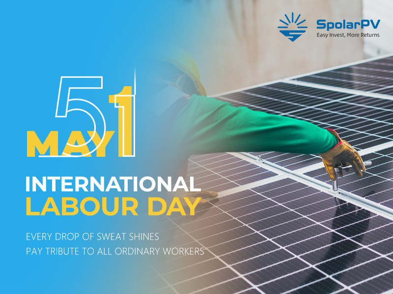 Buona Giornata Internazionale dei Lavoratori! Unisciti a SpolarPV per celebrare il lavoro e l'energia pulita
